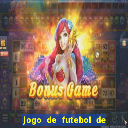 jogo de futebol de montar seu time